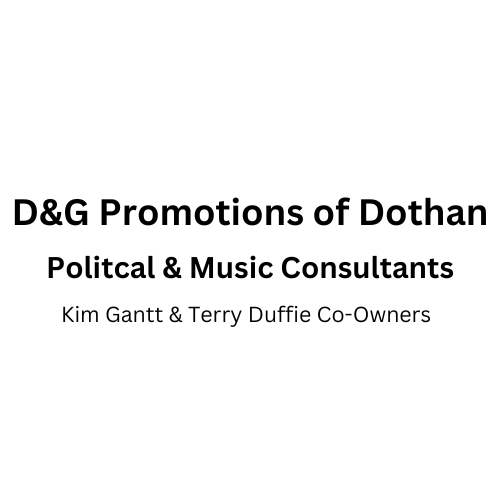 D&G Promotions of Dothan logo. Political & Music Consultants. Kim Gantt & Terry Duffie Co-Owners.