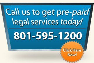 call us to get pre-paid legal services today! 801-595-1200 click here now!