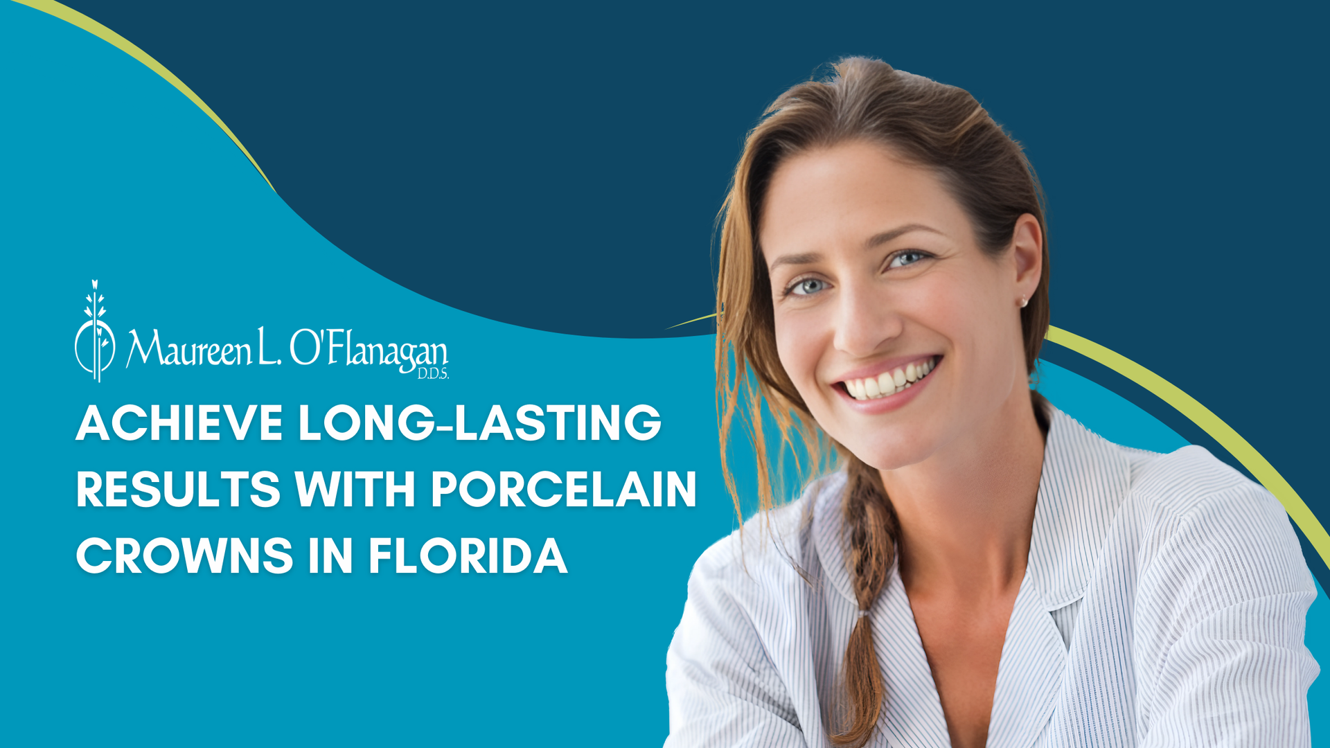 A woman is smiling and wearing porcelain crowns in florida.