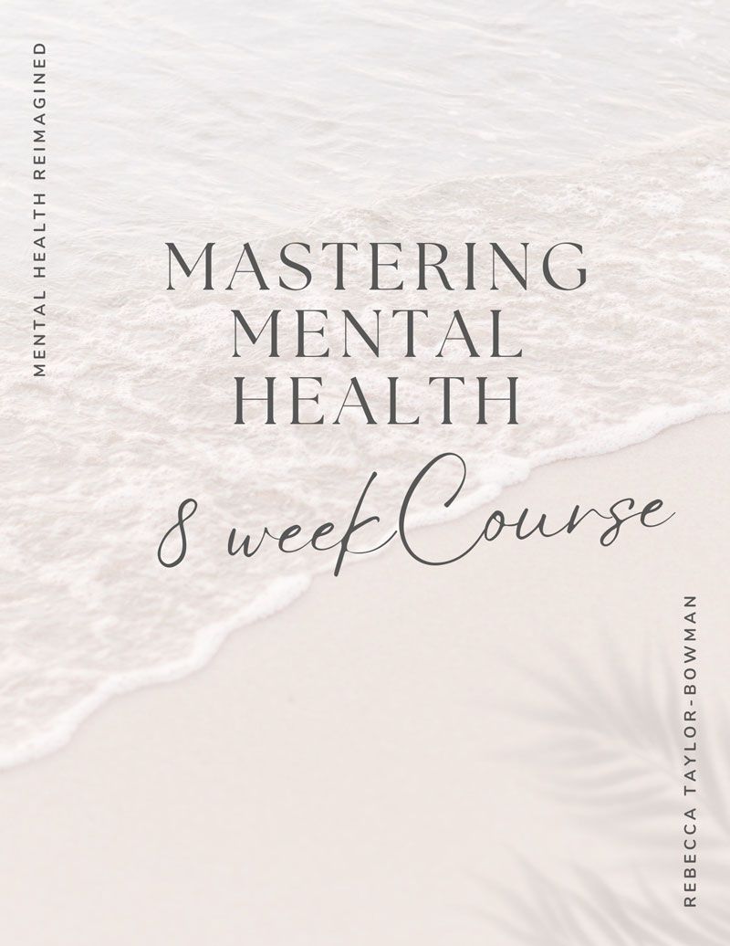 A book titled mastering mental health 8 week course