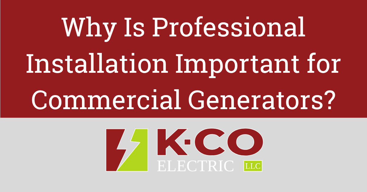 A sign that says why is professional installation important for commercial generators