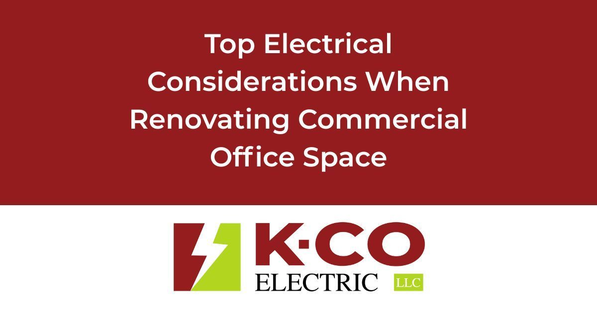 Top Electrical Considerations When Renovating Commercial Office Space