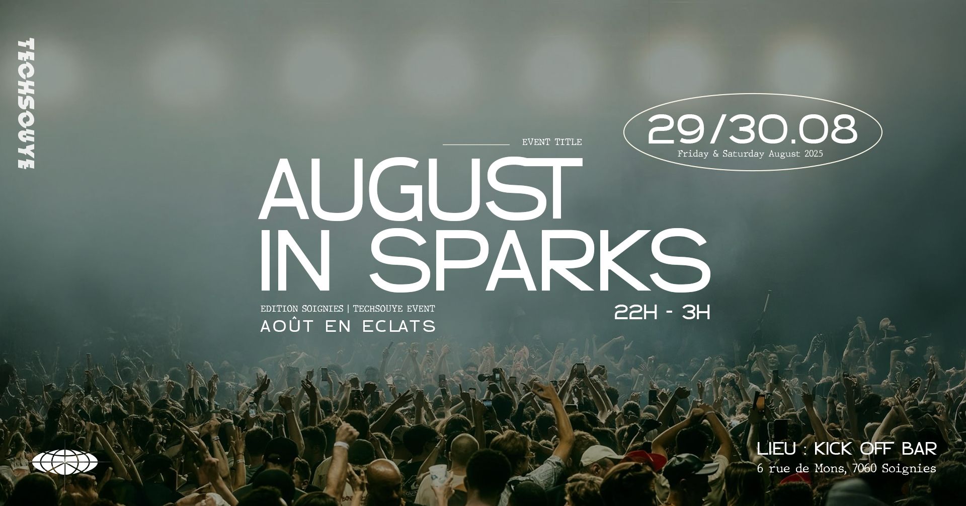 Affiche de l'événement « August in Sparks » : Foule nombreuse à un concert, dates 29 et 30 août, logo Technogoats en haut à gauche.