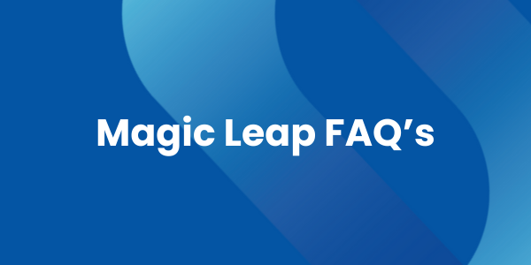 Magic Leap 2 FAQs