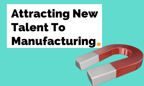 A red and white magnet on a blue background with the words `` attracting new talent to manufacturing ''.