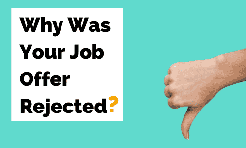 A person is giving a thumbs down sign in front of a sign that says `` why was your job offer rejected ? ''