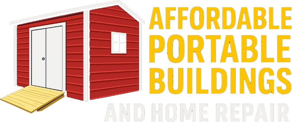 Affordable Portable Buildings & Home Repair