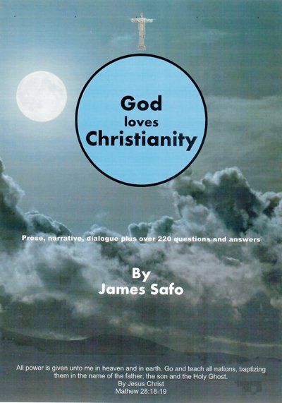 God Loves Christianity Paperback by James Safo