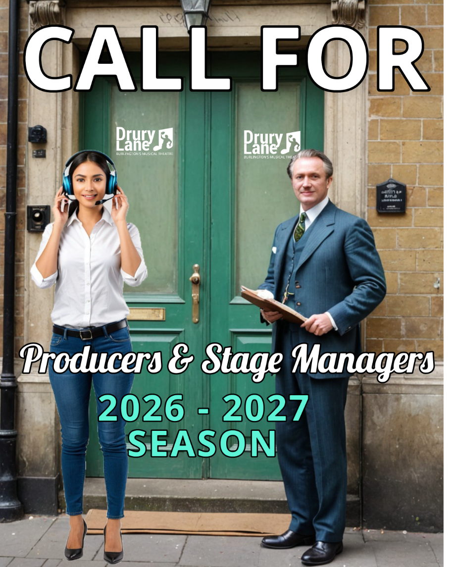 Call for Drury Lane 202/7 Season Producers and Stage Managers