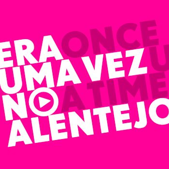 Era Uma Vez no Alentejo; Era Uma Voz; curtas metragens