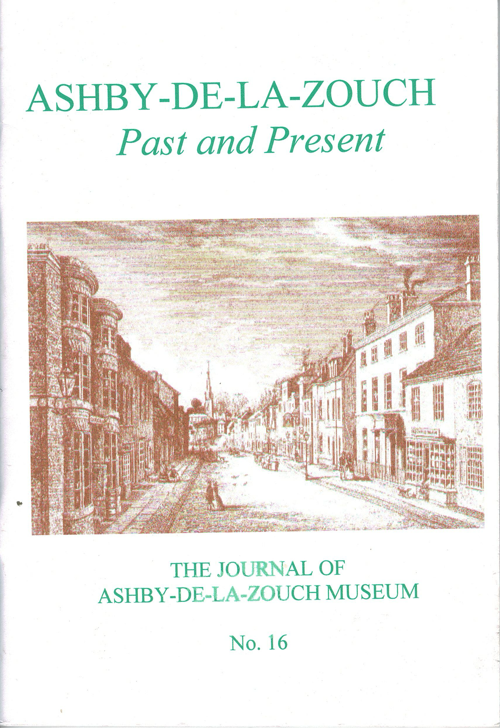 Ashby-de-la-zouch past and present the journal of ashby-de-la-zouch museum