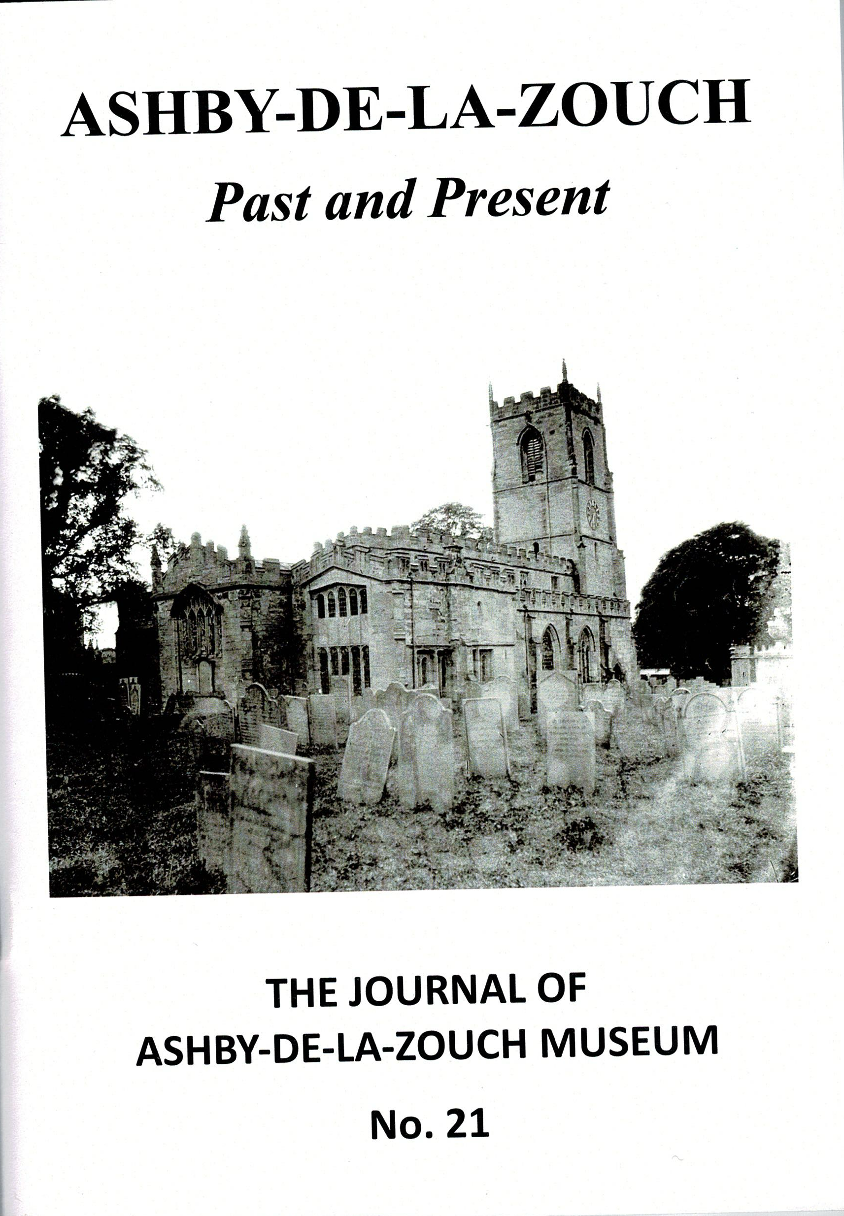 Ashby-de-la-zouch past and present the journal of ashby-de-la-zouch museum no. 21