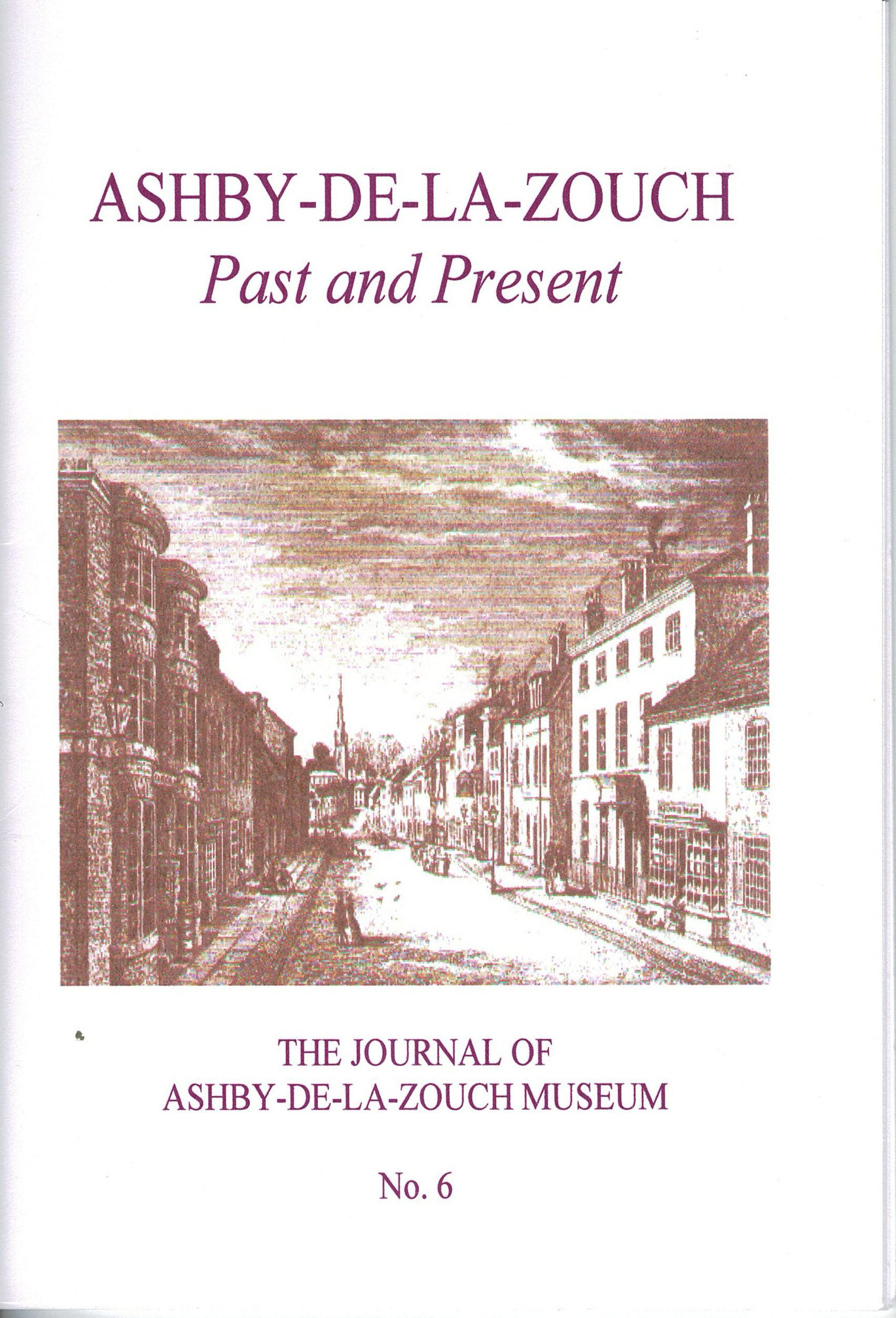 Ashby-de-la-zouch past and present the journal of ashby-de-la-zouch museum