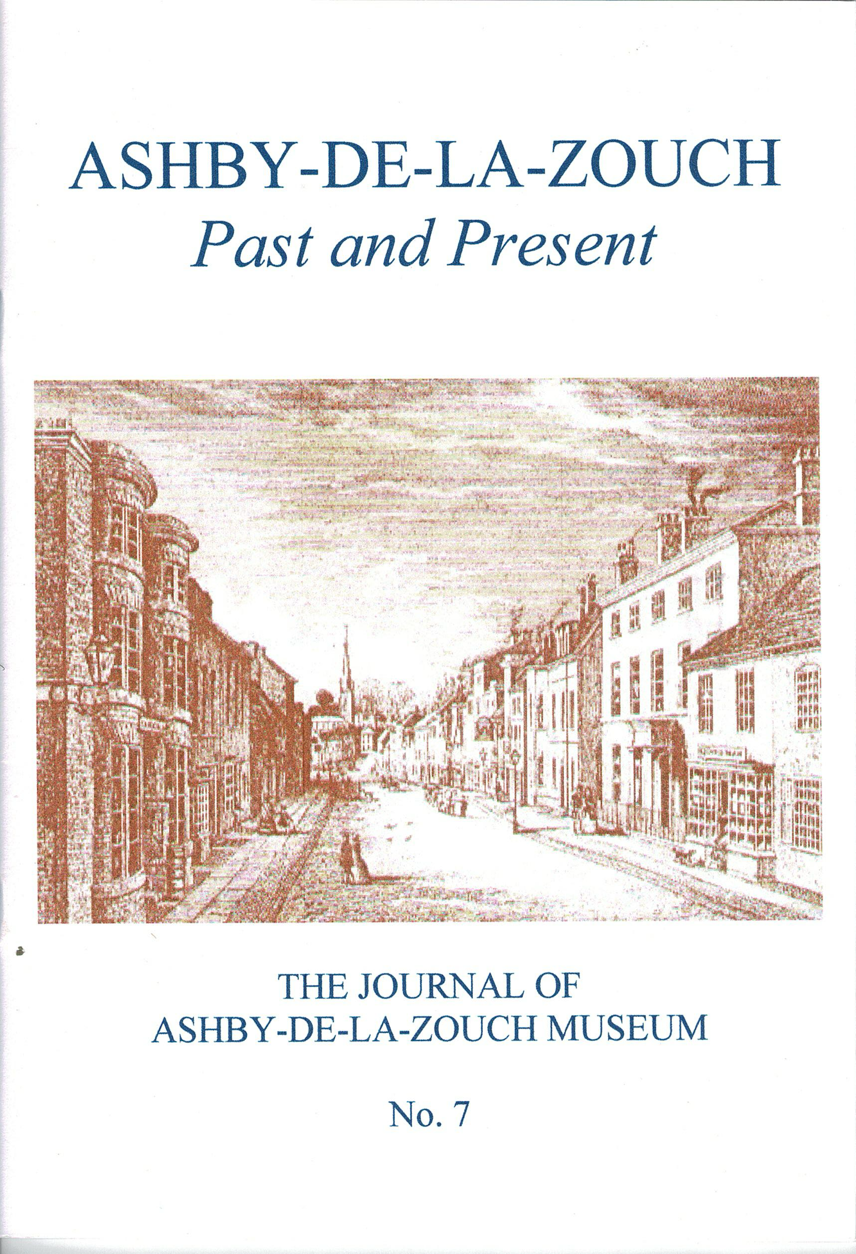 Ashby-de-la-zouch past and present the journal of ashby-de-la-zouch museum