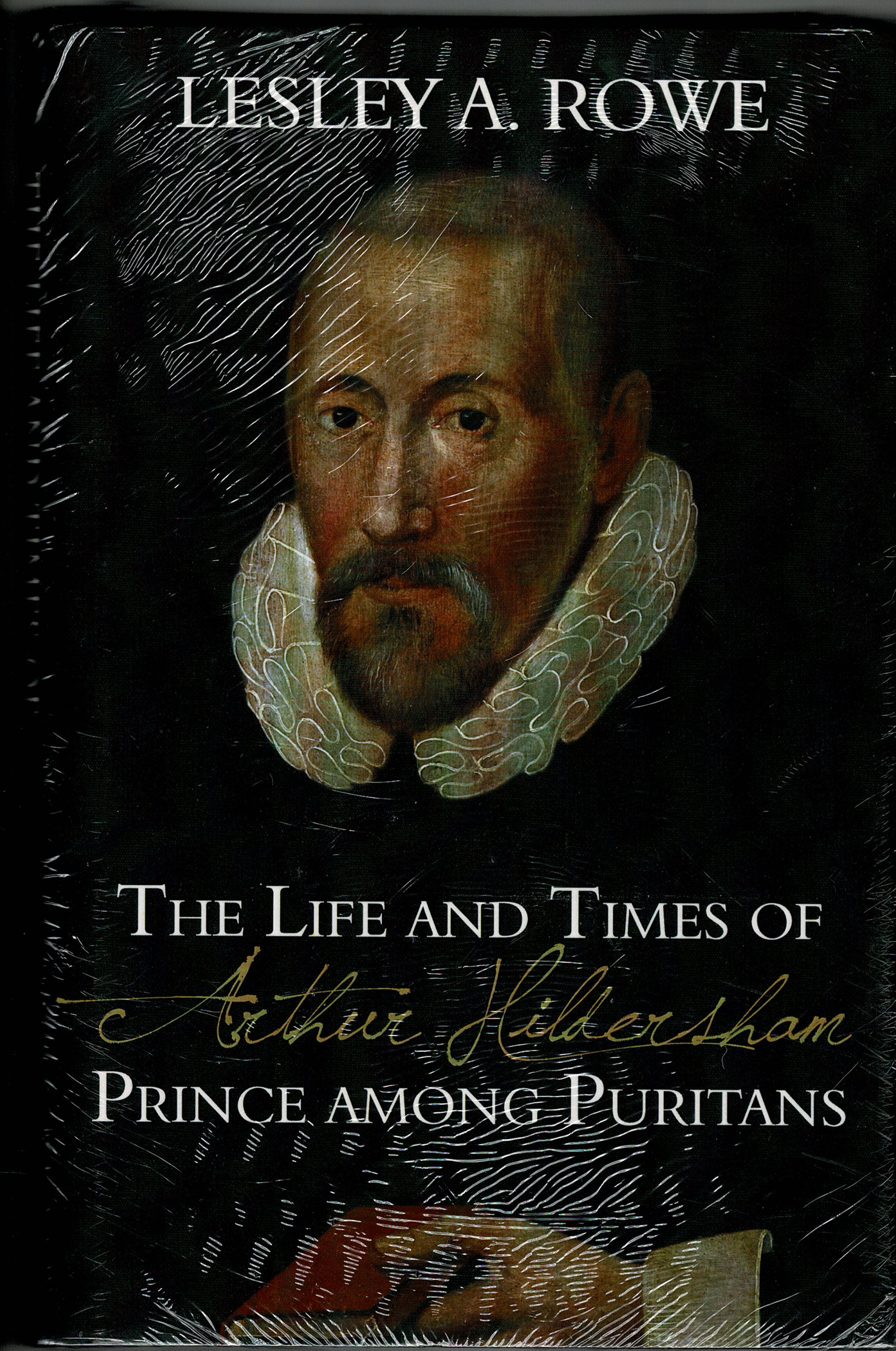 A book by lesley a rowe titled the life and times of prince among puritans