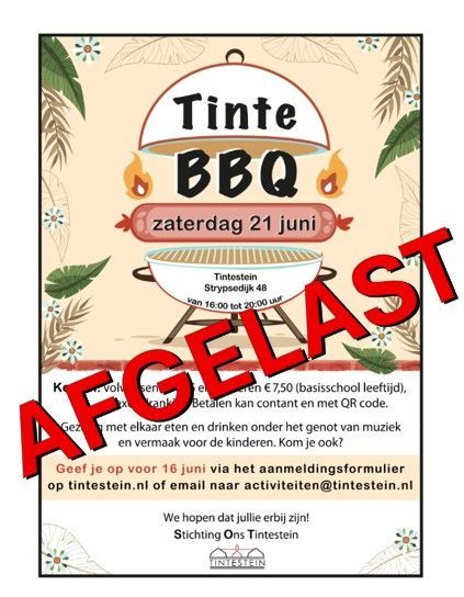Tinte BBQ 21 juni Tintestein strypsedijk  Stichting ons tintestein afgelast
