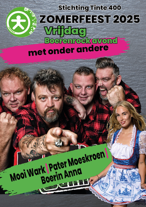 Tinte Zomerfeest Ticket Vrijdag Mooi Wark Pater Moeskroen Boerin Anna Programma