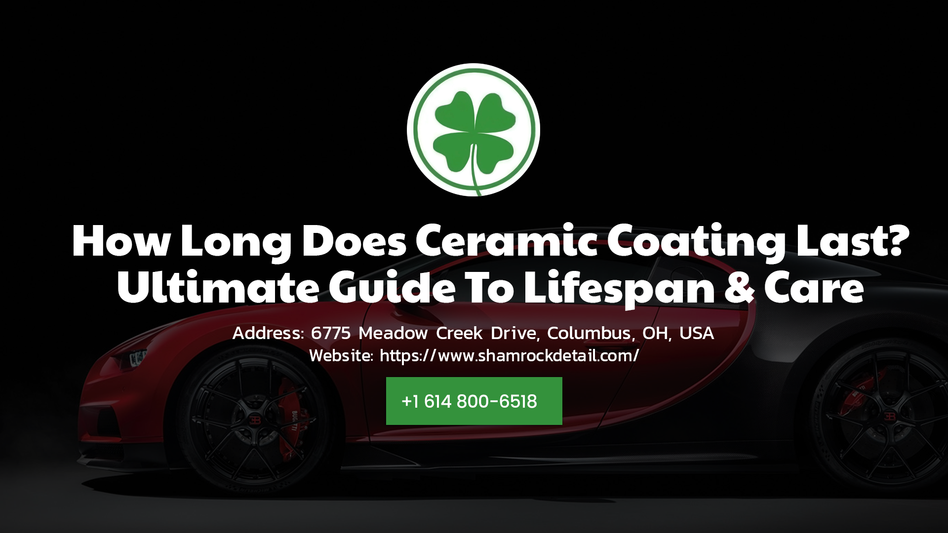 How Long Does Ceramic Coating Last