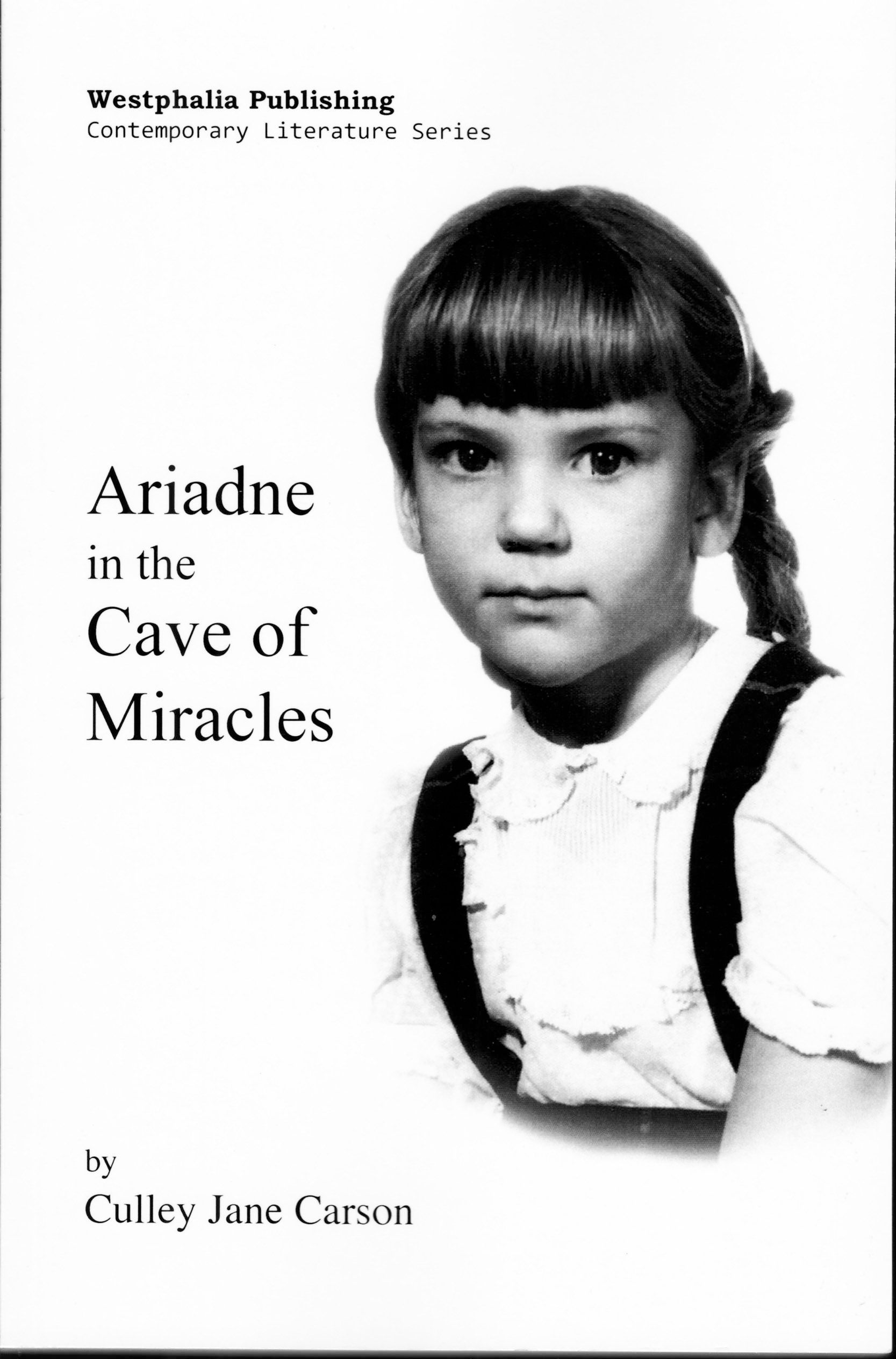A black and white photo of a little girl on the cover of a book titled ariadne in the cave of miracles