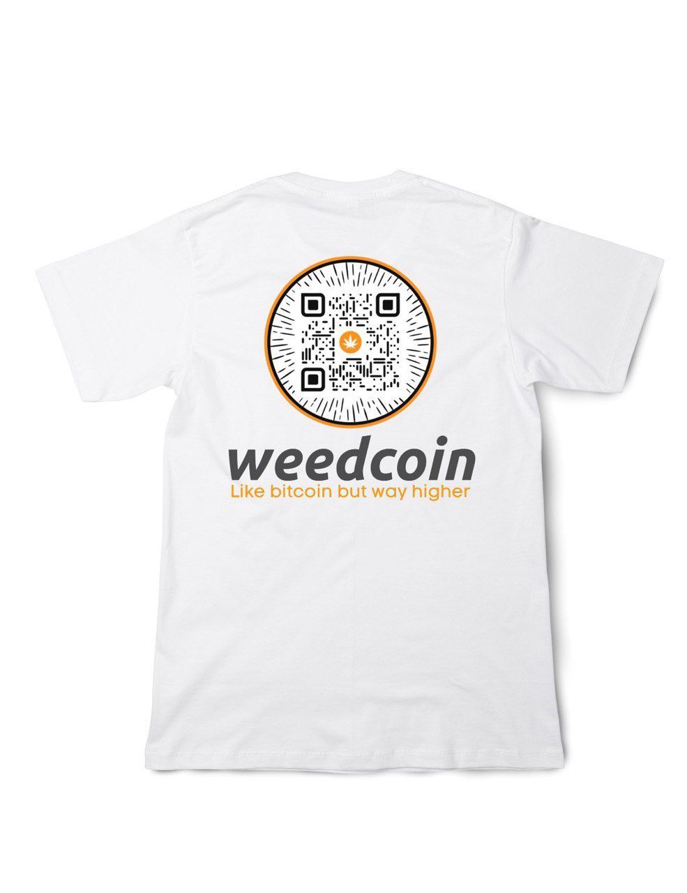 Weedcoin OG White Tee – “Like Bitcoin but Way Higher”