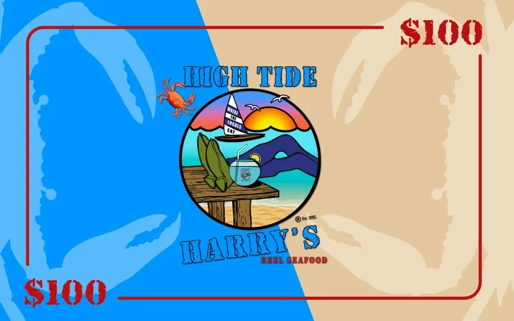 High Tide Harry's gift card: Logo with crab and pier scene, blue and tan background, $100 value.