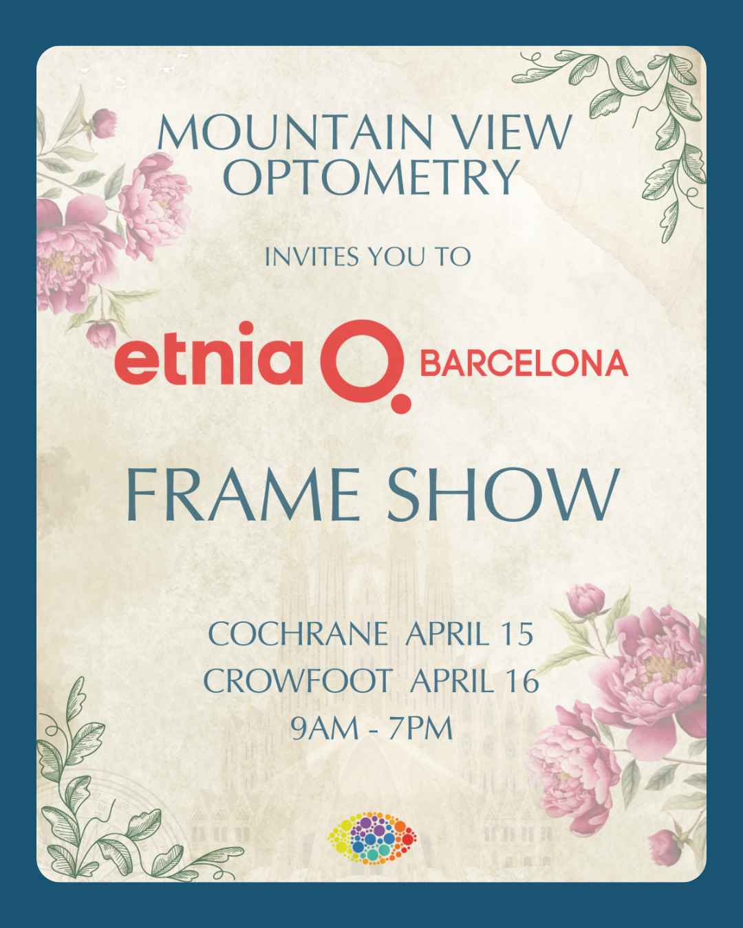 Mountain View Optometry invites you to an Etnia Barcelona frame show on April 15 in Cochrane and April 16 in Crowfoot, 9-7pm.