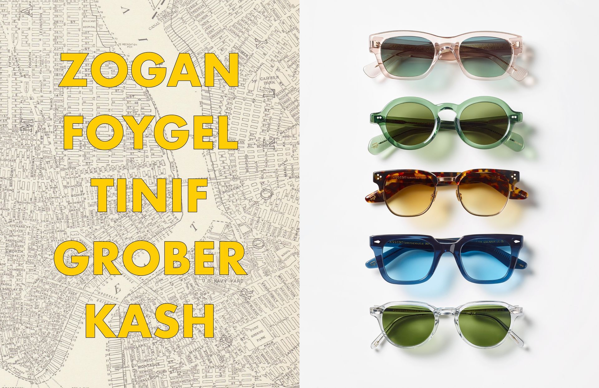 A row of sunglasses with the names zogan foygel tinf grober kash