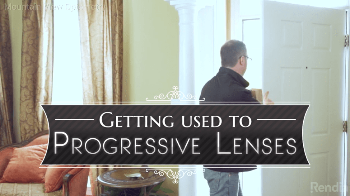 Getting Used to Progressive Lenses