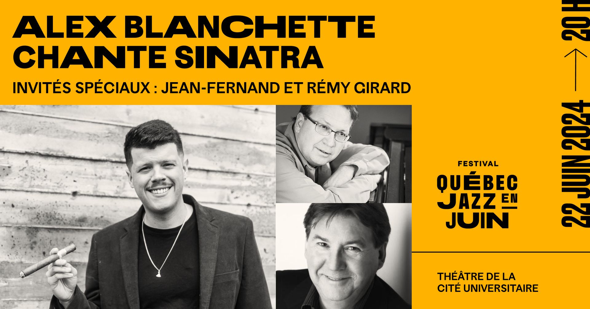ALEX BLANCHETTE CHANTE SINATRA / JEAN-FERNAND ET RÉMY GIRARD INVITÉS SPÉCIAUX