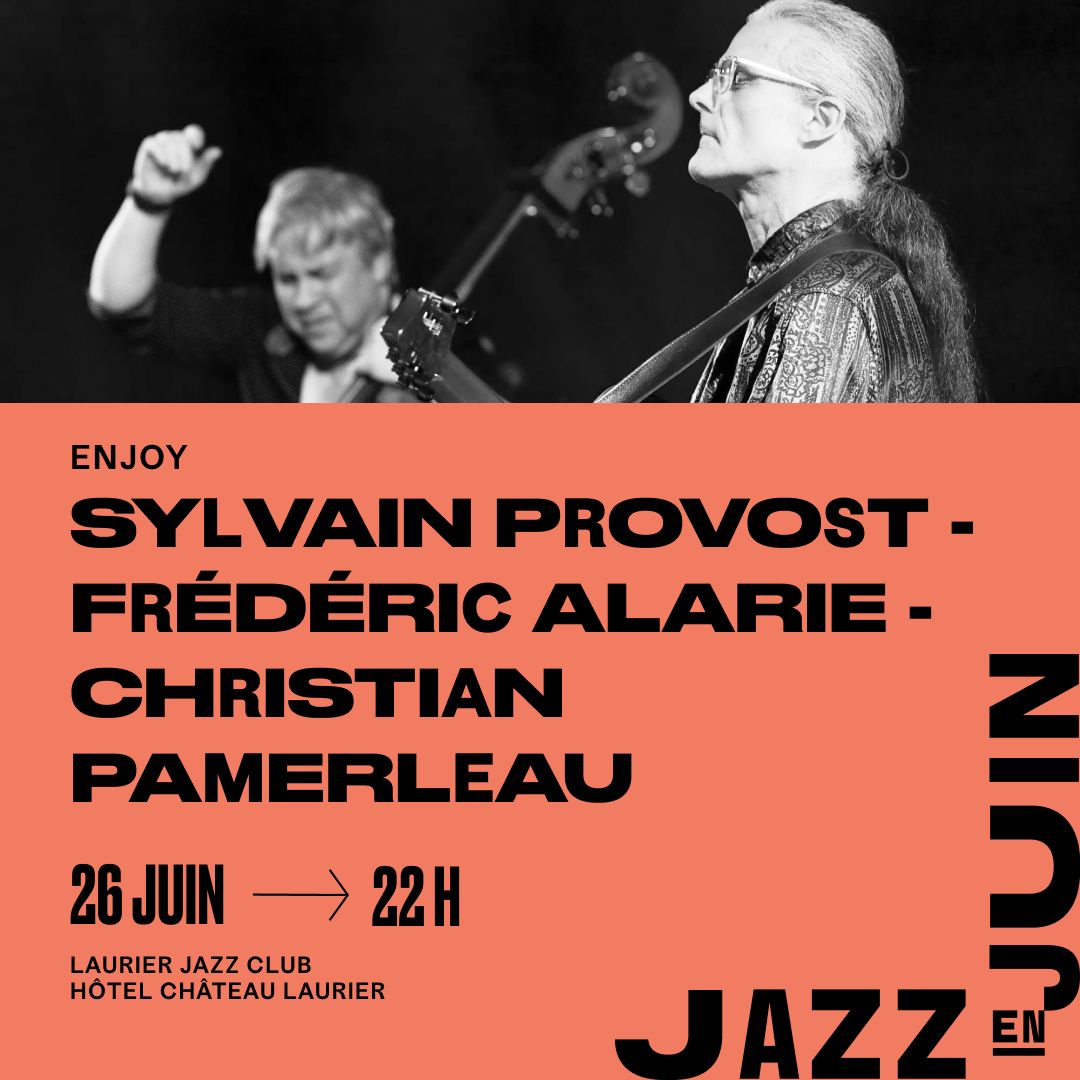 Enjoy - Sylvain Provost, Frédéric Alarie et Christian Pamerleau