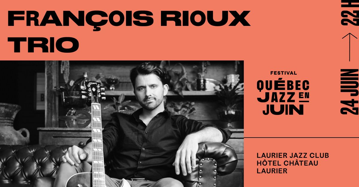 François Rioux Trio Laurier Jazz Club