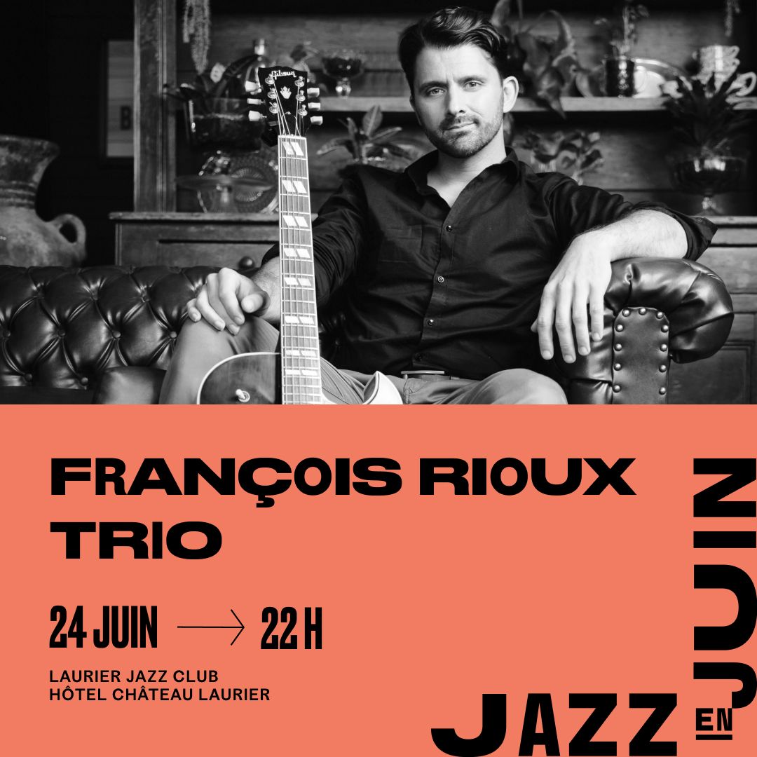 François Rioux Trio Laurier Jazz Club
