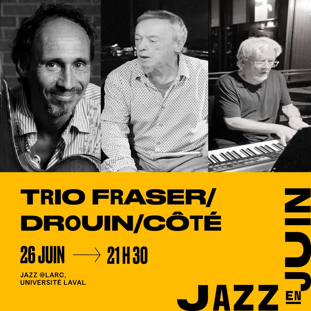 Trio Fraser/Drouin/Côté