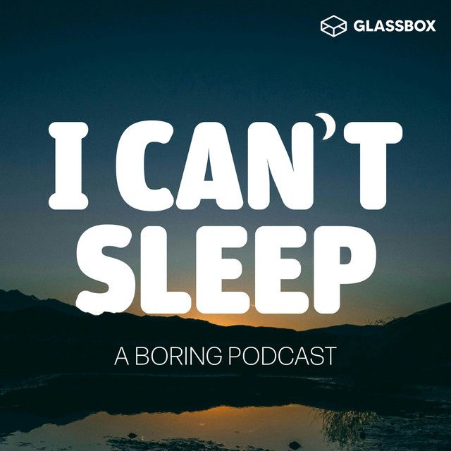 A boring podcast called i can 't sleep