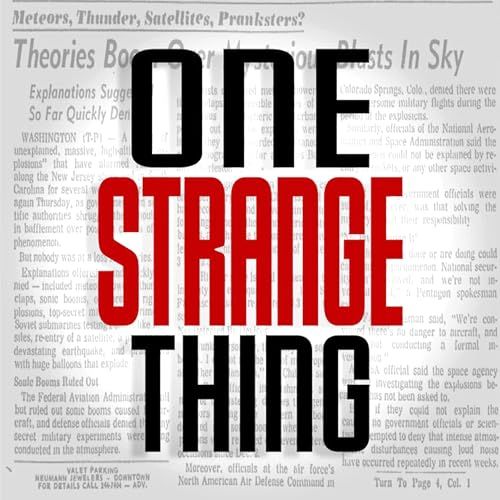 A newspaper article with the title one strange thing