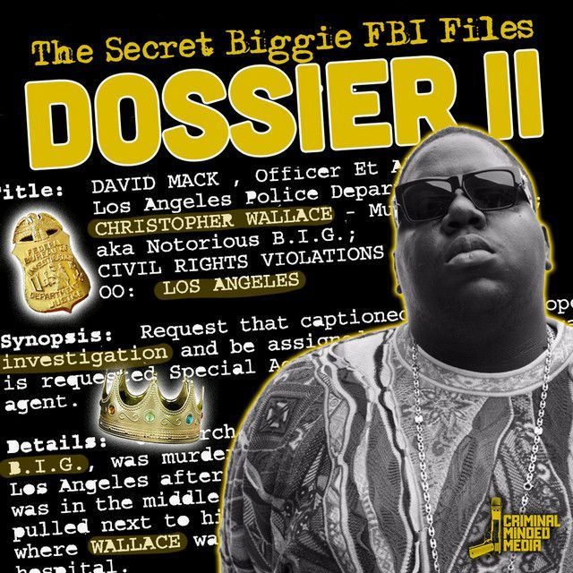 A poster for the secret biggie fbi files dossier ii
