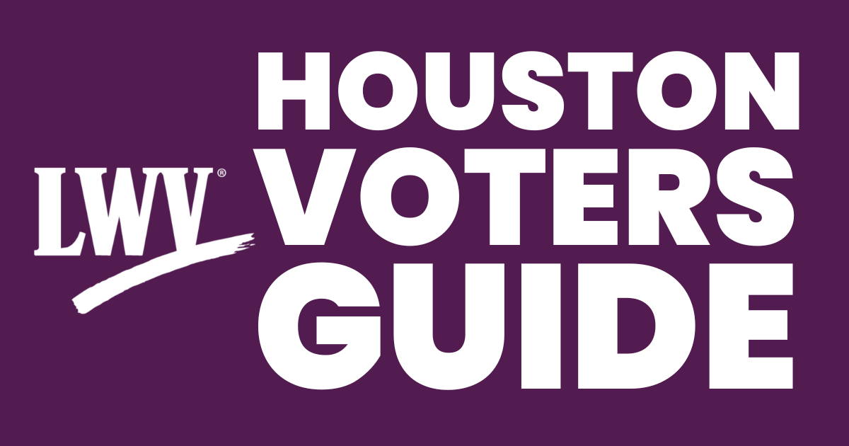Houston Voters Guide from The League of Women Voters