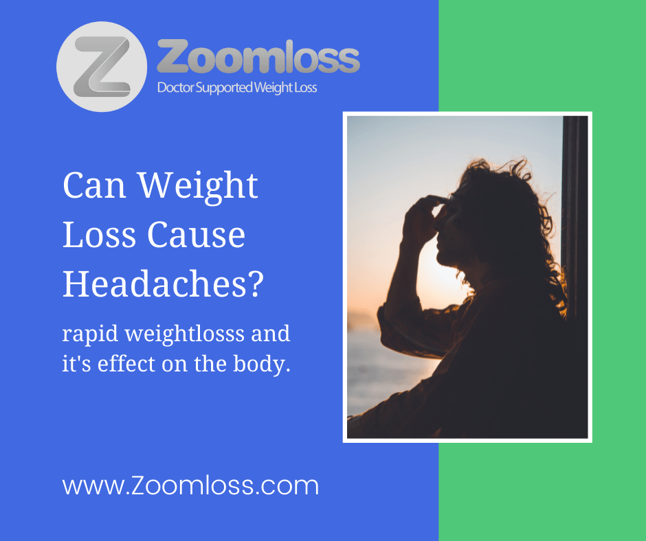 CAN WEIGHT LOSS CAUSE HEADACHES?