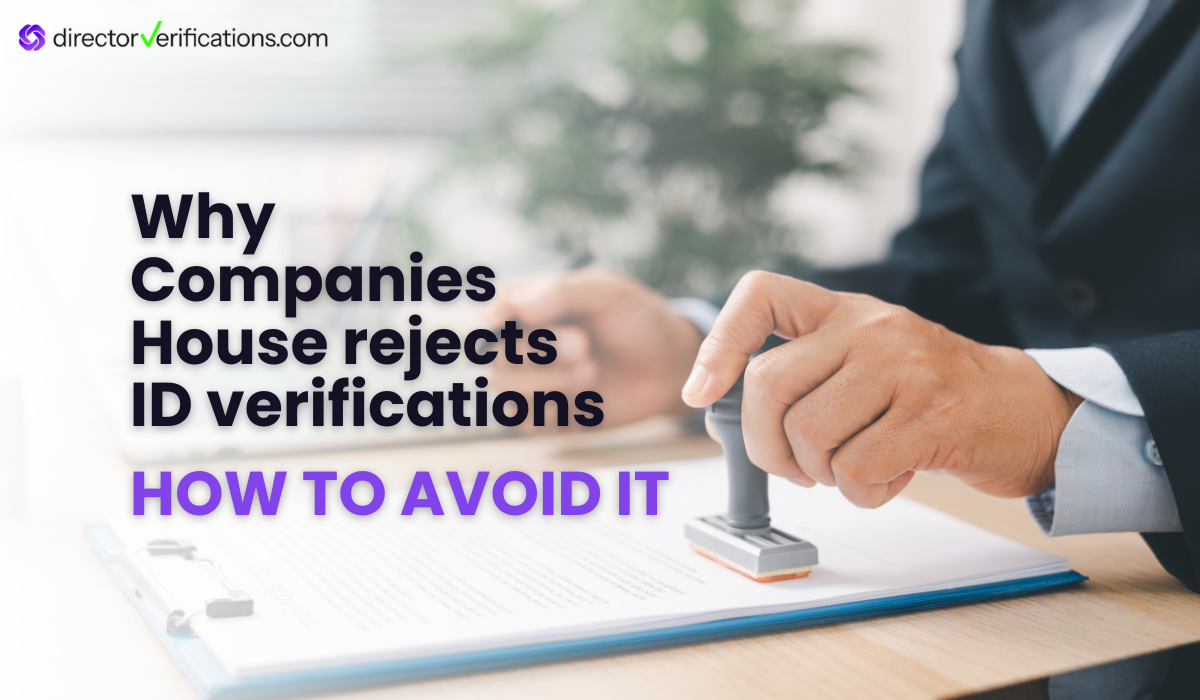 Why Companies House rejects ID verifications - how to avoid it