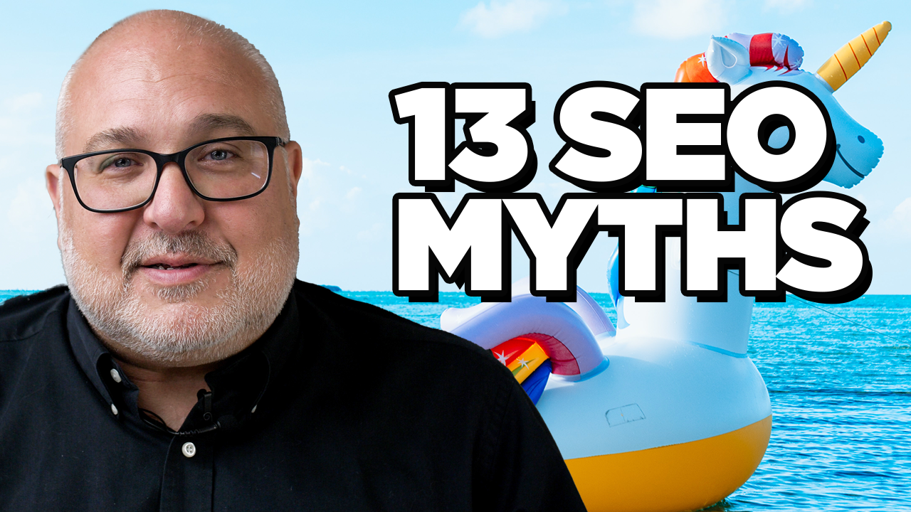 13 SEO Myths