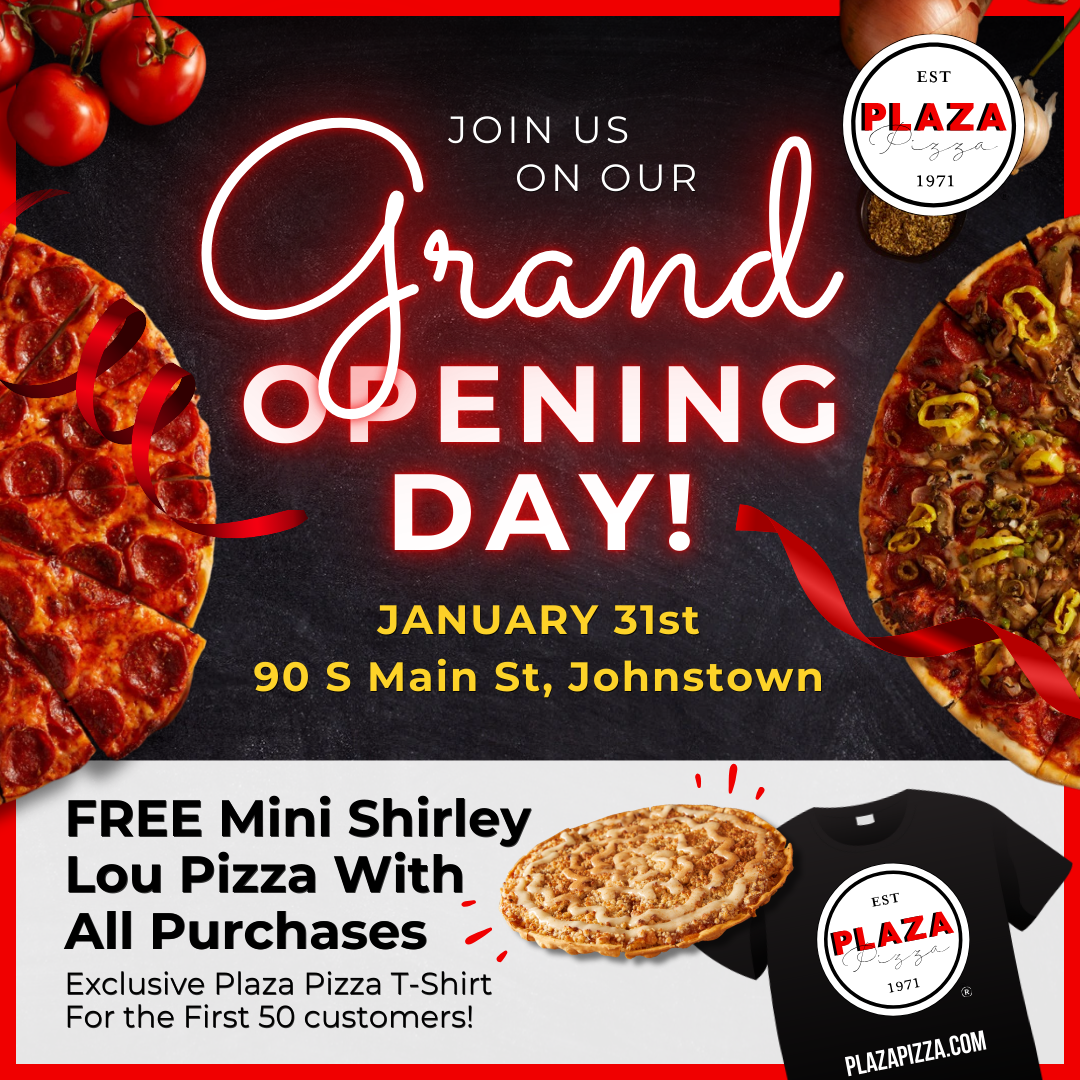 An advertisement for the grand opening of plaza pizza johnstown