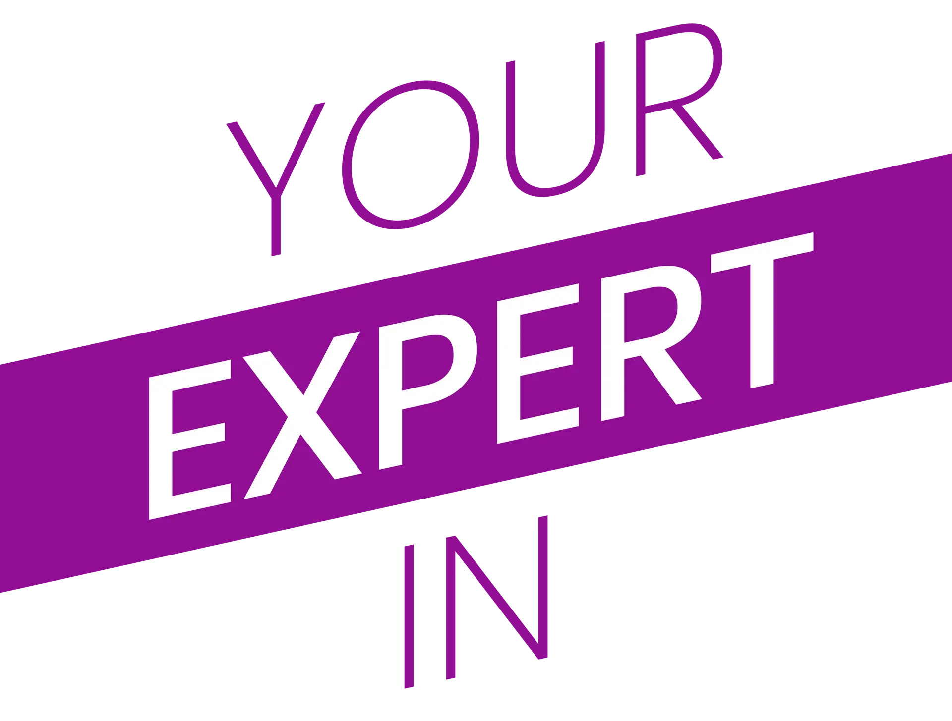 A purple sign that says `` your expert in '' on a white background.