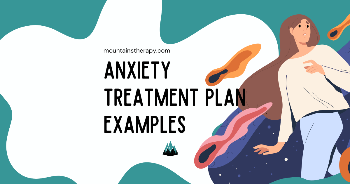 Read more about anxiety treatment plan examples to help you. 