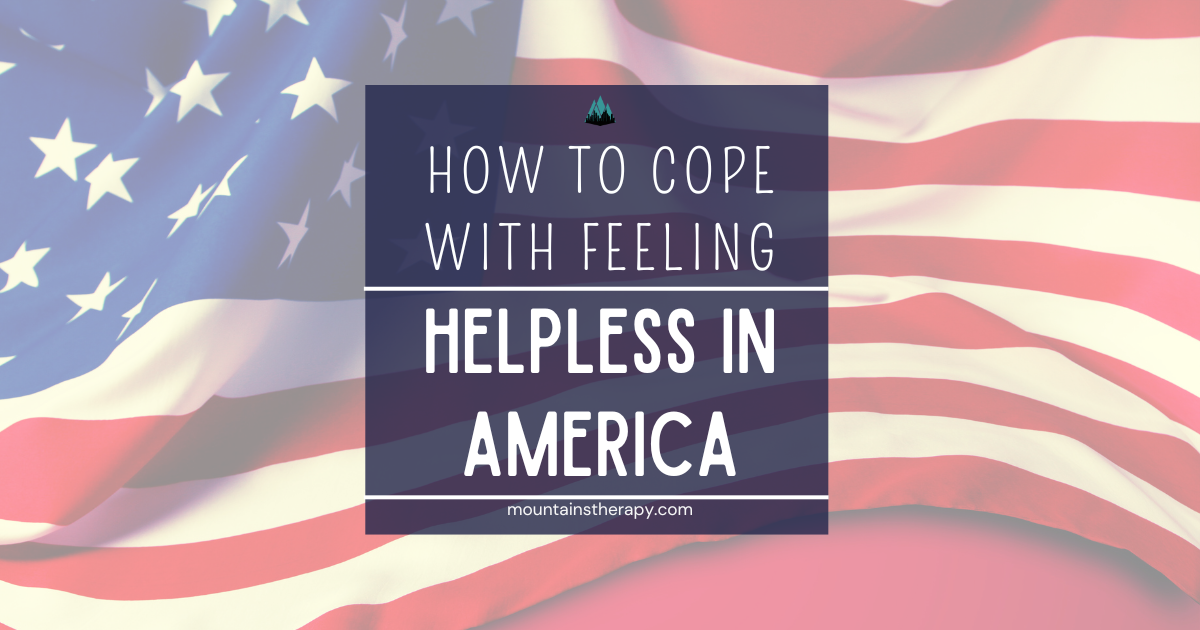 How to cope with feeling helpless about president trump.