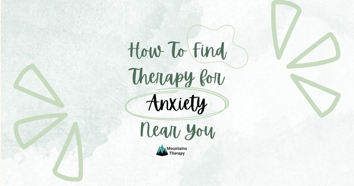 Read how to find best therapist for anxiety near you