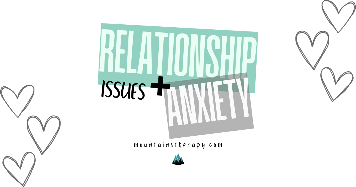 Read to learn about how anxiety treatment can help with relationship issues. 