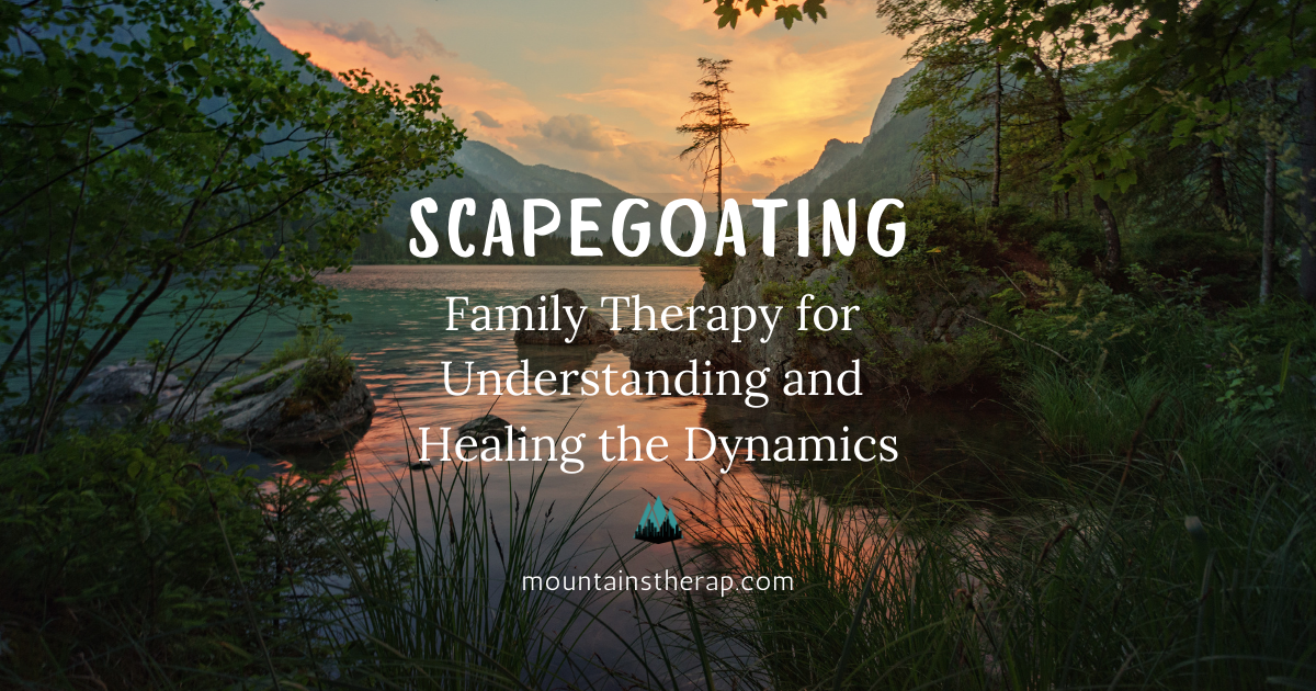 Read more about the impact of the scapegoat in family therapy.