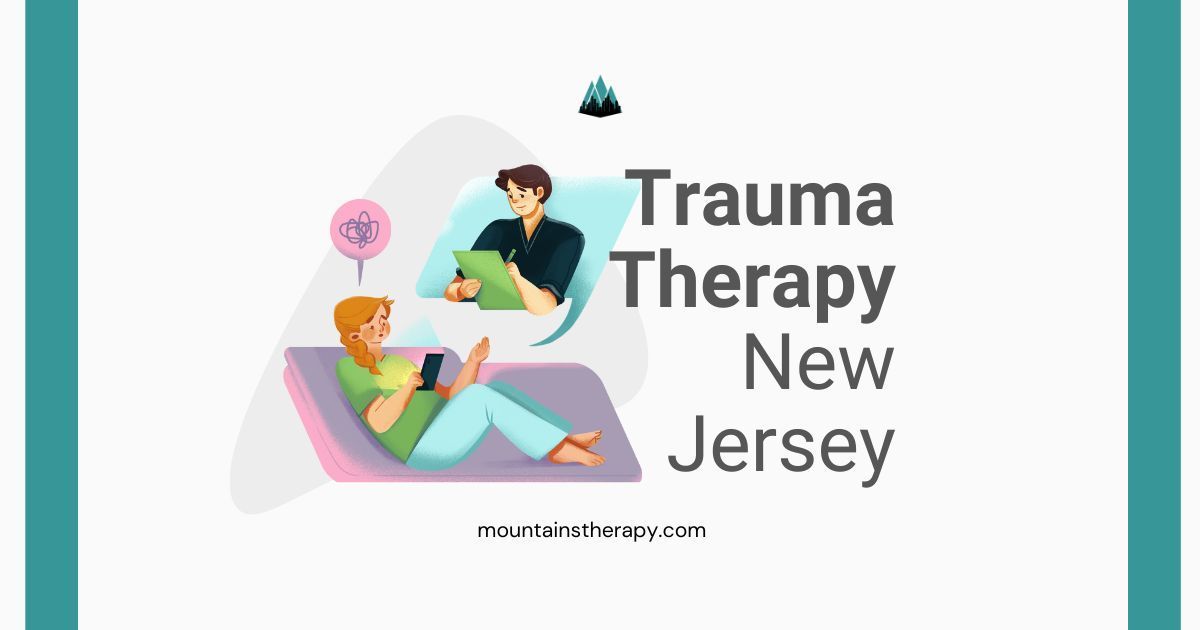 Trauma therapy new jesrey insights and healing approaches.