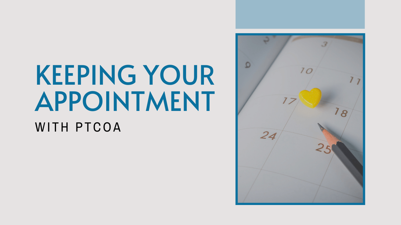 Keeping Your Appointment with PTCOA