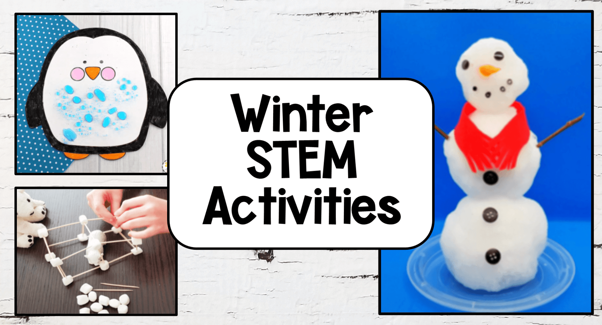 4 STEM Activities For Winter Break 